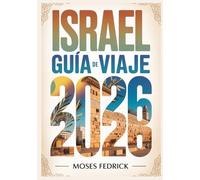 ISRAEL GUÍA DE VIAJE 2026