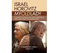 Israel Horovitz My Old Lady (Tascabile)