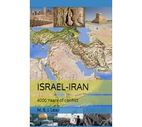 ISRAEL - IRAN: 4000 Years of conflict