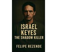 Israel Keyes: The Shadow Killer