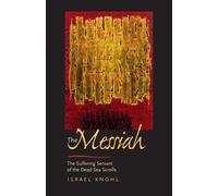 Israel Knohl The Messiah before Jesus (Tascabile)