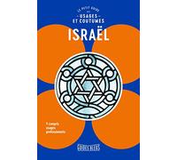 Israël: Le petit guide des usages et coutumes