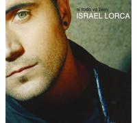 Israel Lorca - Si Todo Va Bien