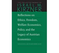 Israel M Kirzne Reflections on Ethics, Freedom, Welfare Econo (Copertina rigida)