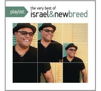 Israel & New Breed - Playlist:Very Best Of