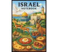 Israel Notebook: Israel Notebook: Travel Journal, Notepad, Travelers Notebook, Travel Diary, Travel gifts for women, Vacation Journal, Israel lovers, 110 Lined pages, 6x9 Inches