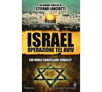 Israel. Operazione Tel Aviv