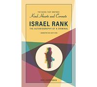 Israel Rank: The Autobiography of a Criminal: Annotated Edition