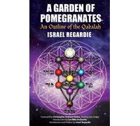 Israel Regardie A Garden of Pomegranates (Tascabile)