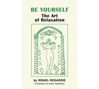 Israel Regardie Be Yourself (Tascabile)
