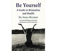 Israel Regardie Be Yourself (Tascabile)