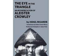Israel Regardie Eye in the Triangle (Tascabile)