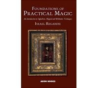 Israel Regardie Foundations of Practical Magic (Tascabile)