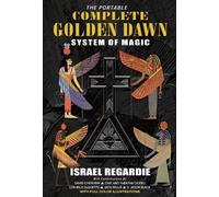 Israel Regardie Portable Complete Golden Dawn System of Magic (Tascabile)