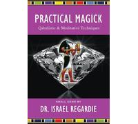 Israel Regardie Practical Magick (Tascabile)