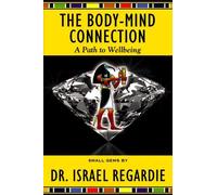Israel Regardie The Body-Mind Connection (Tascabile)