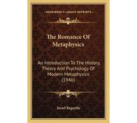 Israel Regardie The Romance Of Metaphysics (Tascabile)