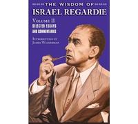 Israel Regardie The Wisdom of Israel Regardie (Tascabile)