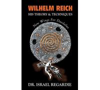 Israel Regardie Wilhelm Reich (Tascabile)
