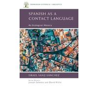 Israel Sanz-Sánchez Spanish as a Contact Language (Tascabile)