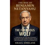 Israel Simelane The Rise of Benjamin Netanyahu (Tascabile)