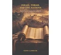 Israel, Torah, and the Nations: Paul the Jewish Apostle Reconsidered