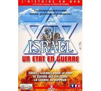 Israël, un etat en guerre : la guerre des six jours ; Israël, guerres pour la paix, la guerre du kippour