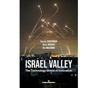 Israel Valley: The Technology Shield of Innovation