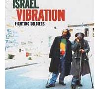 Israel Vibration - Fighting Soldiers