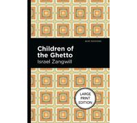 Israel Zangwill Children Of The Ghetto (Tascabile)