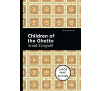Israel Zangwill Children of the Ghetto (Tascabile) Mint Editions