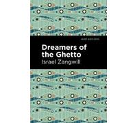 Israel Zangwill Dreamers of the Ghetto (Copertina rigida) Mint Editions