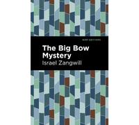 Israel Zangwill The Big Bow Mystery (Copertina rigida) Mint Editions