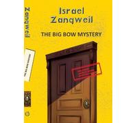 Israel Zangwill The Big Bow Mystery (Tascabile) Yellowbacks