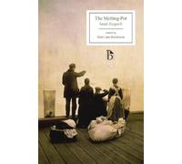 Israel Zangwill The Melting-Pot (Tascabile)