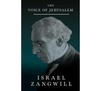 Israel Zangwill The Voice of Jerusalem (Tascabile)