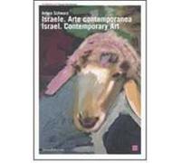 Israele. Arte contemporanea-Israel. Contemporary Art. Catalogo della mostra (Torino, 22 giugno-2 settembre 2007)
