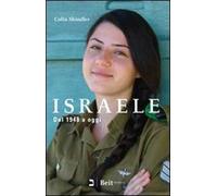 Israele. Dal 1948 a oggi
