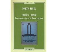 Israele e i popoli. Per una teologia politica ebraica [Paperback] [Dec 03, 2015]