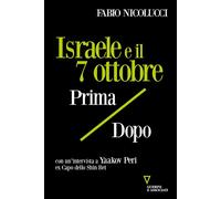 Israele e il 7 ottobre. Prima / dopo - 2024 - Guerini e Associati
