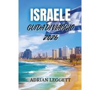 ISRAELE GUIDA DI VIAGGIO 2026