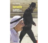 Israele. La guerra dalla finestra