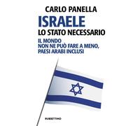 Israele, lo Stato necessario. Il mondo non ne può fare a meno, pa