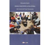 Israele racconta la sua storia [Paperback] [Apr 01, 2012] Sacchi, Alessandro