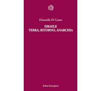 Israele. Terra, ritorno, anarchia