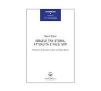Israele tra storia, attualità e falsi miti