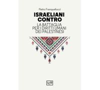 Israeliani contro. La battaglia per i diritti umani dei palestine
