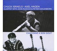 Israels, Chuck/ Hagen, Axel - Chaconne A Son Gout