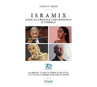 Isramix. Guida alla musica contemporanea di Israele