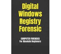 Issa Ngoie Digital Windows Registry Forensic (Tascabile)
